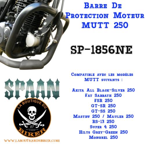 Barre De Protection moteur MUTT 250...SP1856NE NOIR...LA BOUTIQUE DU BIKER